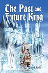 The Past & Future King