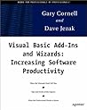 Visual Basic Add-Ins and Wizards: Increasing Software Productivity