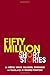 Fifty Million: Short Stories