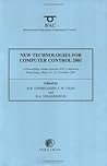 New Technologies For Computer Control 2001 (IFAC Proceedings Volumes)