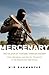 Mercenary: The Soldier of Fortune through History: From Xenophon and the Ten Thousand to the Blackwater Operatives (General Military)