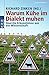 Warum Kühe Im Dialekt Muhen: Skurrile Erkenntnisse Aus Der Wissenschaft