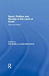 Sport, Politics and Society in the Land of Israel: Past and Present