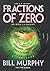 Fractions of Zero