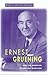 Ernest Gruening and the American Dissenting Tradition (Harvard Historical Studies)