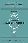 Fortschritte der Neuroleptanalgesie: Vorträge und Diskussionen an der Gemeinsamen Tagung der Deutschen Gesellschaft für Anaesthesie, der ... Intensive Care Medicine, 18) (German Edition)