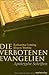 Die verbotenen Evangelien : apokryphe Schriften