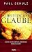 Atheistischer Glaube by Paul Schulz