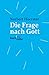 Die Frage nach Gott by Norbert Hoerster