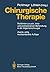 Chirurgische Therapie: Richtlinien zur prä-, intra- und postoperativen Behandlung in der Allgemeinchirurgie (German Edition)