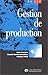 Gestion de production by Alain Courtois