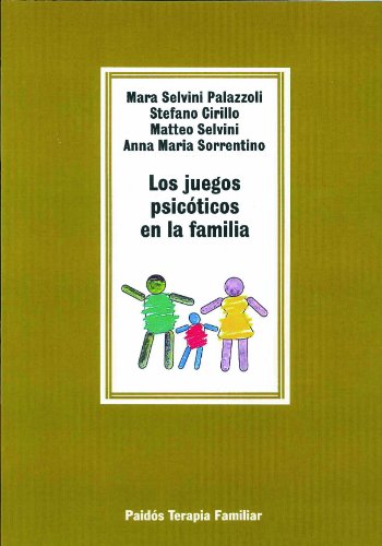 Los juegos psicóticos en la familia (Spanish Edition)