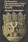 Performative Circumstances from the Avant-garde to the Ramlila