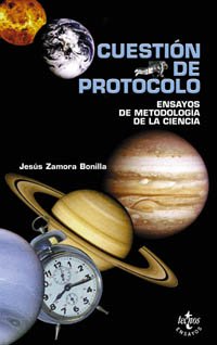 Cuestion De Protocolo / Protocol Issue: Ensayos De Metodologia De La Ciencia (Filosofia) (Spanish Edition)