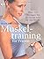 Muskeltraining für Frauen by Joan Pagano