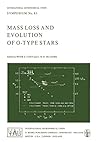 Mass Loss and Evolution of O-Type Stars (International Astronomical Union Symposia, 83)