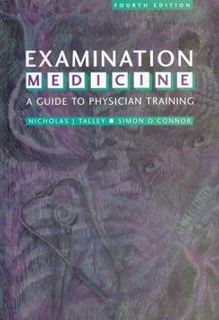 Examination Medicine: A Guide to Physician Training