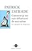 Comment je me suis debarrassé de moi-même  by Patrick Estrade