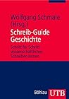 Schreib Guide Geschichte: Schritt für Schritt Wissenschaftliches Schreiben Lernen