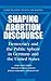 Shaping Abortion Discourse: Democracy and the Public Sphere in Germany and the United States (Communication, Society and Politics)