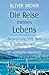 Die Reise meines Lebens: Begegnungen mit dem Schamanen