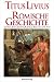 Römische Geschichte: Von Der Gründung Der Stadt An