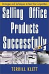 Selling Office Products Successfully Selling Office Products Successfully