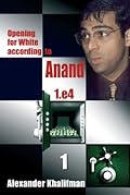Opening For White According To Anand 1.e4 1