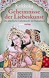 Geheimnisse Der Liebeskunstdie Altindische Liebeskunde Des Ratirahasya