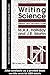 Writing Science: Literacy And Discursive Power