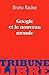 Google et le nouveau monde