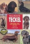 Manual práctico del teckel (Animales De Compania/ Companion Animals) (Spanish Edition) Manual práctico del teckel (Animales De Compania/ Companion Animals) (Spanish Edition)