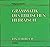Grammatik des biblischen Hebräisch: ein Lehrbuch