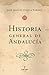 Historia General de Andalucía (Spanish Edition)