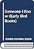 Someone I Know (Early Bird Books)