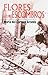 Flores entre escombros (Spanish Edition)