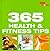 365 Health and Fitness Tips
