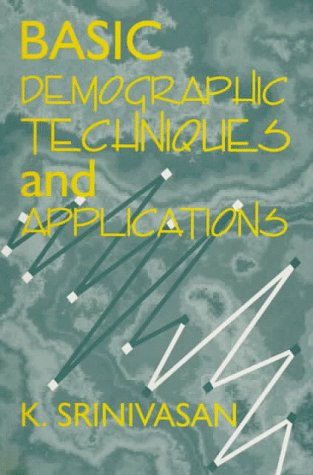 Basic Demographic Techniques and Applications (Hardcover)