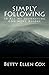 Simply Following: In All My Journeying God Went Before