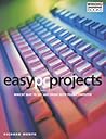 Easy PC Projects : Which?' Way to Do Almost Anything With Your Computer