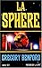 La Sphère: Roman