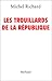 Les Trouillards De La République by Michel Richard