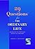 29 Questions for the Ordina...