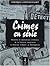 Crimes En Série by Véronique Chalmet