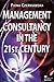 Management Consultancy in the Twenty First Century by Fiona Czerniawska