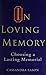 In Loving Memory: Choosing a Lasting Memorial