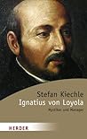 Ignatius Von Loyola Meister Der Spiritualität ; [Mystiker Und Manager]