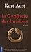 La ConfrÃ©rie Des Invisibles (French Edition)