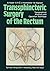 Transsphincteric Surgery of the Rectum: Topographical Anatomy and Operation Technique