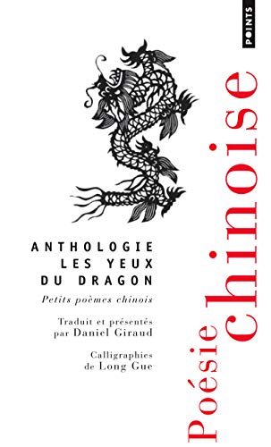 Les Yeux du dragon: Petits poèmes chinois (Pocket Book)